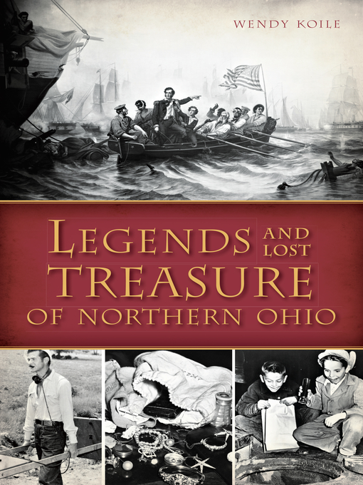 Title details for Legends and Lost Treasure of Northern Ohio by Wendy Koile - Available